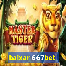 baixar 667bet